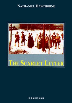 The Scarlet Letter by Nathaniel Hawthorne