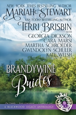 Brandywine Brides by Terri Brisbin, Mariah Stewart, Georgia Dickson