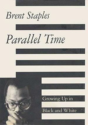 Parallel Time by Brent Staples