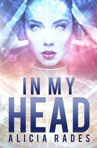 In My Head by Alicia Rades
