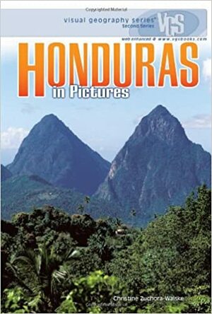 Honduras in Pictures by Christine Zuchora-Walske