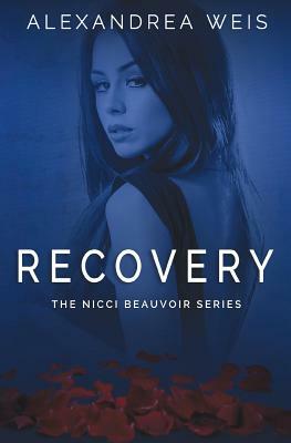Recovery by Alexandrea Weis