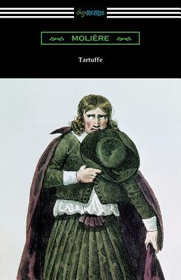 Tartuffe (Translated by Curtis Hidden Page with an Introduction by John E. Matzke) by Molière