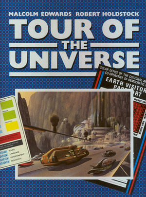 Tour of the Universe by Malcolm Edwards, Robert Holdstock