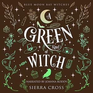 A Green Kind of Witch by Sierra Cross