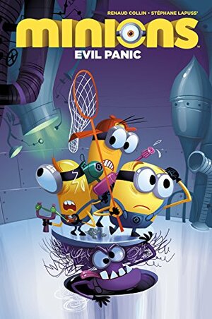 Minions Volume 2: Evil Panic by Stephane Lapuss