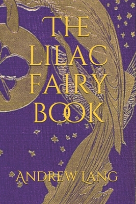 The lilac fairy book by Andrew Lang