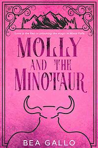 Molly and the Minotaur by Bea Gallo