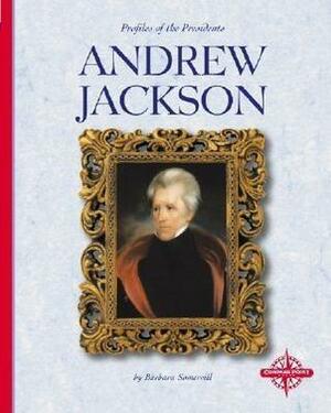 Andrew Jackson by Barbara A. Somervill