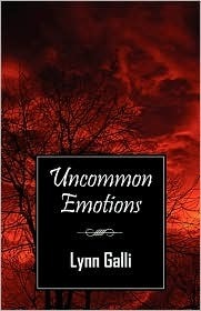Uncommon Emotions by Lynn Galli