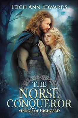 The Norse Conqueror by Leigh Ann Edwards