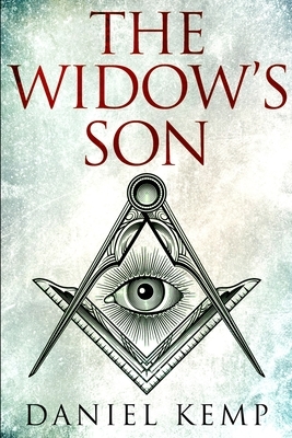 The Widow's Son (Lies And Consequences Book 3) by Daniel Kemp