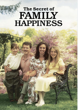 The Secret of Family Happiness by Watch Tower Bible and Tract Society of Pennsylvania 