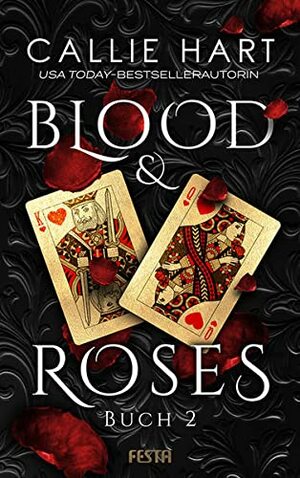 Blood & Roses - Buch 2 by Callie Hart