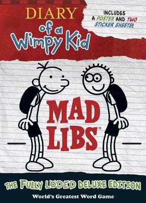 Diary of a Wimpy Kid Mad Libs: The Fully Löded Deluxe Edition by Mad Libs