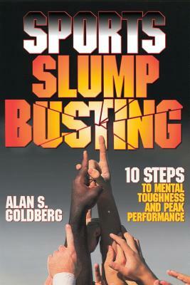 Sports Slump Busting by Alan S. Goldberg