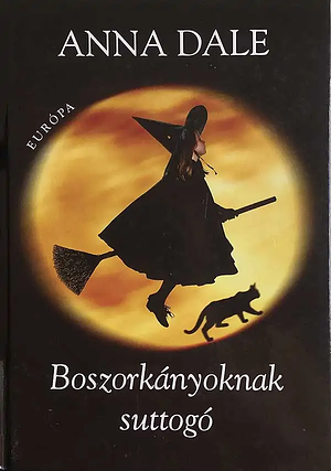 Boszorkányoknak ​suttogó by Anna Dale