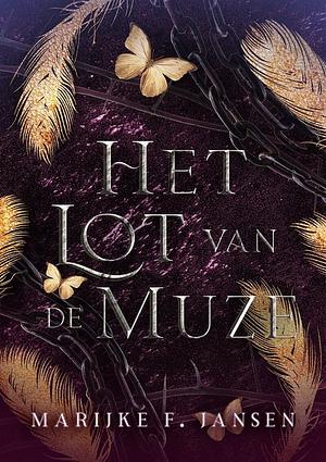 Het Lot van de Muze by Marijke F. Jansen