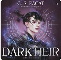 Dark Heir by C.S. Pacat