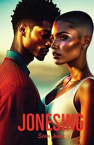 Jonesing  by Sean Jones