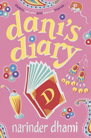 Dani's Diary by Narinder Dhami