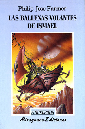 Las ballenas volantes de Ismael by Philip José Farmer