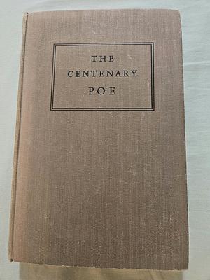 The Centenary Poe by Edgar Allan Poe