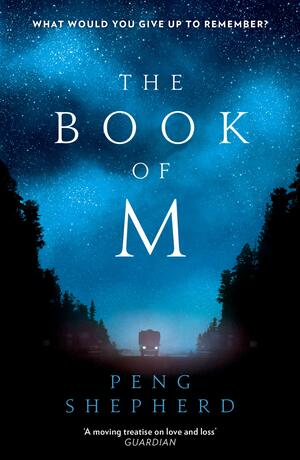 Book Of M by Peng Shepherd