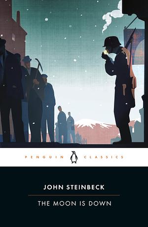 Moon is Down by John Steinbeck
