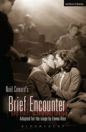 Brief Encounter by Noël Coward