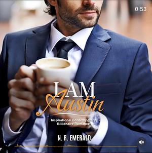 I Am Austin by N. R. Emerald
