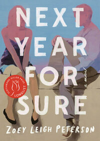 Next Year, for Sure by Zoey Leigh Peterson