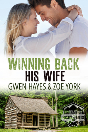 Winning Back His Wife by Gwen Hayes, Zoe York
