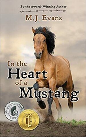 In the Heart of a Mustang by M.J. Evans