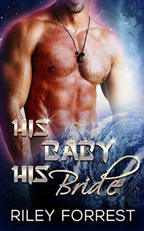 His Baby His Bride by P.L. Roberts, Riley Forrest, Rachel Menage