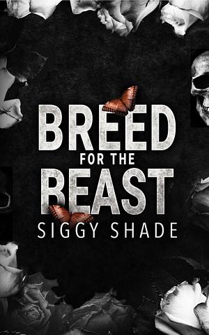 Breed for the Beast by Siggy Shade