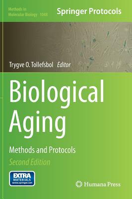 Biological Aging: Methods and Protocols by 