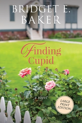 Finding Cupid by Bridget E. Baker