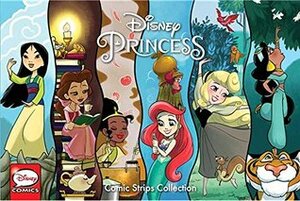 Disney Princess Comic Strips Collection Vol. 1 by Amy Mebberson, Patrick Storck, Geoffrey Golden, Georgia Ball, Pat Shand