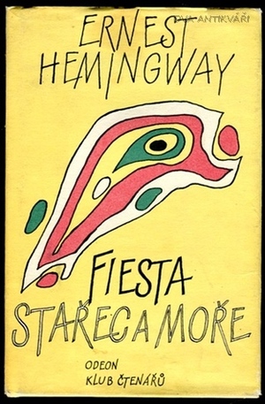 Fiesta & Stařec a moře by Ernest Hemingway, František Vrba