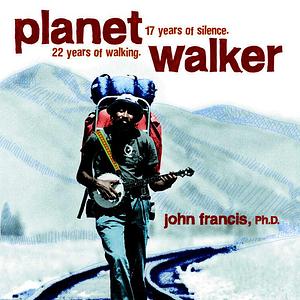 Planetwalker by John Francis