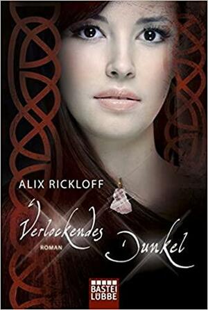 Verlockendes Dunkel by Alix Rickloff