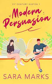 Modern Persuasion by Sarah Marks