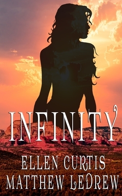 Infinity by Matthew Ledrew, Ellen Curtis