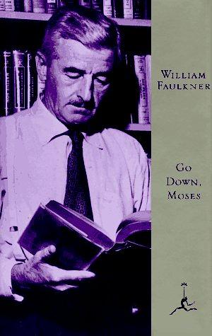 Go Down, Moses by William Faulkner