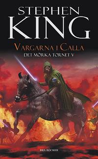 Vargarna i Calla  by Stephen King