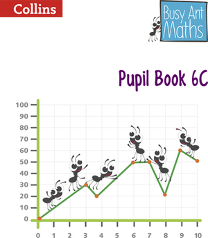 Busy Ant Maths -- Pupil Book 6c by Jo Power O'Keefe, Sandra Roberts, Jeanette Mumford