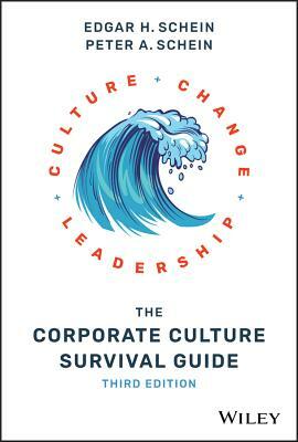 The Corporate Culture Survival Guide by Edgar H. Schein, Peter A. Schein