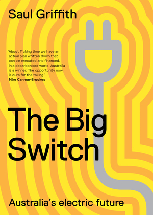 The Big Switch  by Saul Griffith