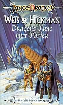 Dragons d'une nuit d'hiver (Dragonlance #2) by Tracy Hickman, Margaret Weis, Dominique Mikorey